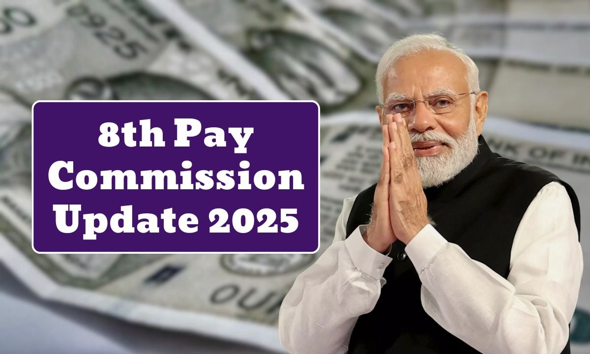 8th Pay Commission Update 2025