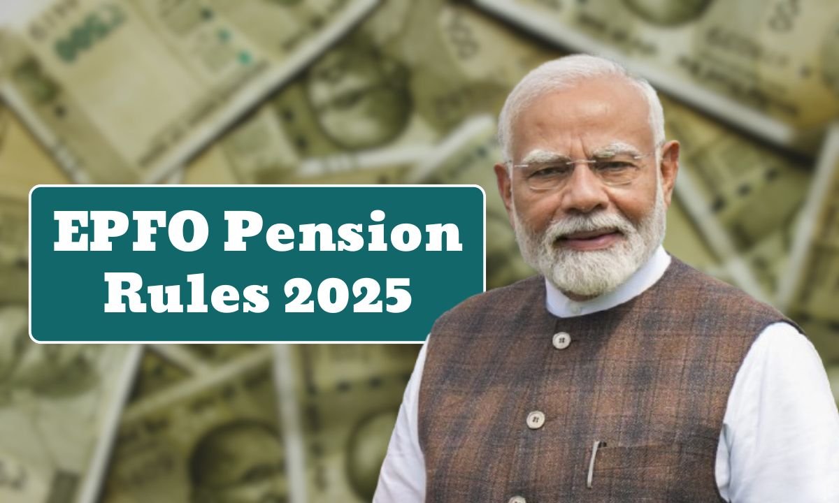 EPFO Pension Rules 2025